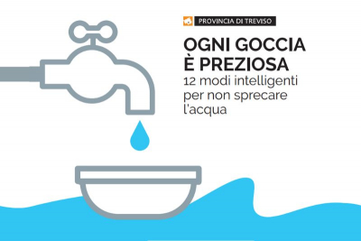 &quot;Ogni goccia è preziosa&quot;: i consigli della Provincia di Treviso per l&#039;utilizzo intelligente dell&#039;acqua